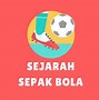 Jelaskan Sejarah Bola Besar