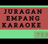 Juragan Empang Koplo Karaoke